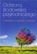 Ochrona śr... - Bożena Dobrzańska, Grzegorz Dobrzański, Dariusz Kiełczewski -  books in polish 