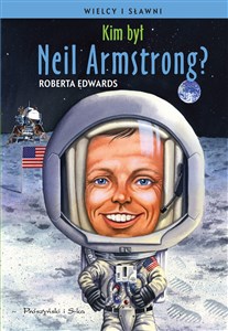 Picture of Kim był Neil Armstrong?