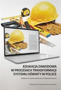 Picture of Edukacja zawodowa w procesach transformacji systemu oświaty w Polsce