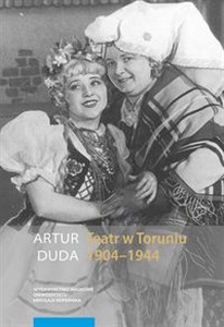 Picture of Teatr w Toruniu 1904-1944 Opowieść performatyczna