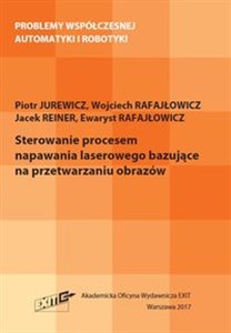 Picture of Sterowanie procesem napawania laserowego bazujące na przetwarzaniu obrazów