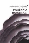 Znużenie m... - Aleksandra Majówka -  books in polish 