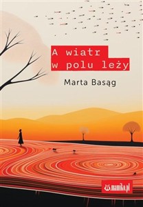 Picture of A wiatr w polu leży