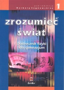 Picture of Zrozumieć świat 1 Fizyka Podręcznik Gimnazjum