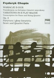 Picture of Wariacje B-dur op 2 Transkrypcja na fortepian i kwartet smyczkowy