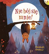 Nie bój si... - Raahat Kaduji -  books in polish 