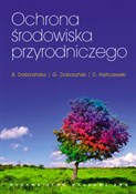 polish book : Ochrona śr... - Grzegorz Dobrzański, Bożena Dobrzańska, Dariusz Kiełczewski