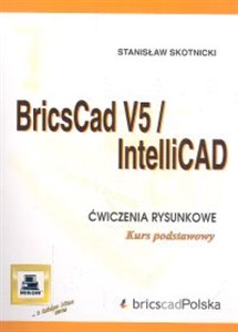 Picture of BricsCad V5/IntelliCAD Ćwiczenia rysunkowe. Kurs podstawowy