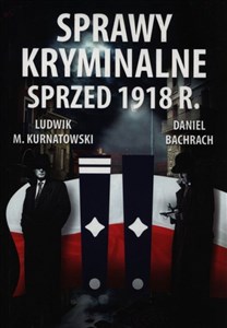 Picture of Sprawy kryminalne sprzed 1918 r.