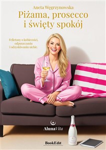 Obrazek Piżama, prosecco i święty spokój