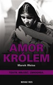 Amor Króle... - Marek Weiss -  foreign books in polish 
