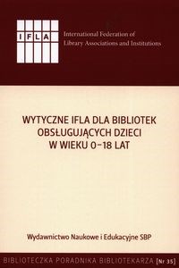 Picture of Wytyczne IFLA dla bibliotek obsługujących dzieci 0-18