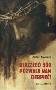 Obrazek Dlaczego Bóg pozwala nam cierpieć