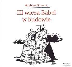 Picture of III wieża Babel w budowie