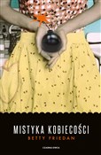 Mistyka ko... - Betty Friedan -  foreign books in polish 