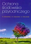 Książka : Ochrona śr... - Bożena Dobrzańska, Grzegorz Dobrzański, Dariusz Kiełczewski