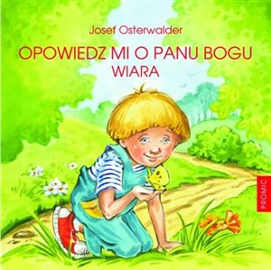 Obrazek Opowiedz mi o Panu Bogu Wiara