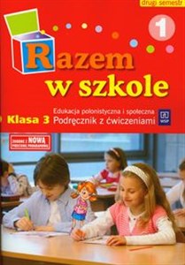 Picture of Razem w szkole 3 Edukacja polonistyczna i społeczna Podręcznik z ćwiczeniami Część 1 semestr 2 edukacja wczesnoszkolna