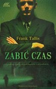 Zabić czas... - Frank Tallis -  books from Poland