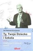 Ty Twoje d... - Ken Robinson, Lou Aronica -  books from Poland