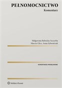 Pełnomocni... - Małgorzata Balwicka-Szczyrba, Marcin Glicz, Anna Sylwestrzak -  foreign books in polish 