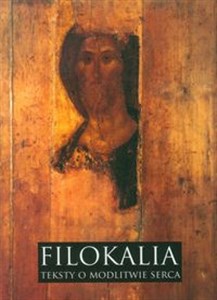 Picture of Filokalia Teksty o modlitwie serca