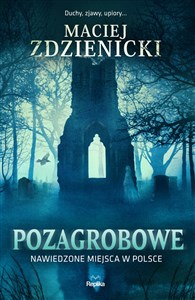 Picture of Pozagrobowe Nawiedzone miejsca w Polsce