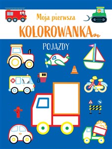 Obrazek Moja pierwsza kolorowanka. Pojazdy