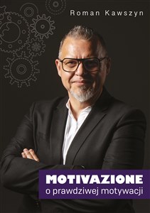 Obrazek Motivazione O prawdziwej motywacji