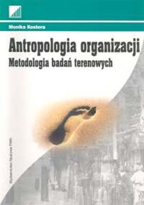 Picture of Antropologia oraganizacji Metodologia badań terenowych