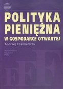 Polityka p... - Andrzej Kaźmierczak -  books in polish 