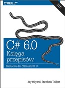 Polska książka : C# 6.0 - K... - Jay Hilyard, Stephen Teilhet