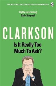 Obrazek Is It Really Too Much To Ask? The World According to Clarkson Volume 5.
