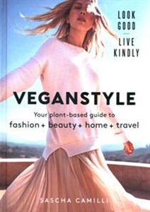 Obrazek Vegan Style Your plant-based guide to fashion + beauty + home + travel