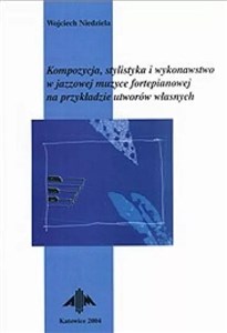 Picture of Kompozycja, stylistyka i wykonawstwo w jazzowej...