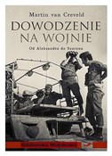 Polska książka : Dowodzenie... - Martin Creveld