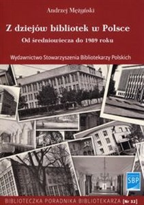 Picture of Z dziejów bibliotek w Polsce Od średniowiecza do 1989 roku