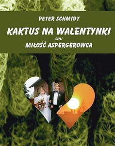 Picture of Kaktus na walentynki czyli miłość aspergerowca