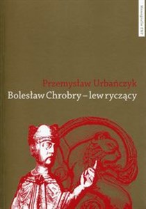 Obrazek Bolesław Chrobry - lew ryczący