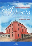 Zobacz : Tykocin mi... - Wojciech Roszkowski