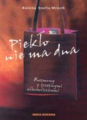 Książka : Piekło nie... - Bożena Snella-Mrozik