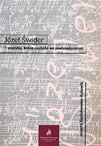 Picture of Józef Świder - muzyka, która czekała na...