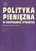 Polityka p... - Andrzej Kaźmierczak -  Polish Bookstore 