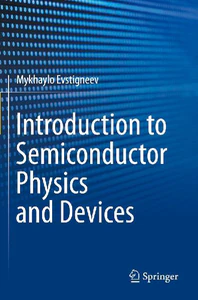 Picture of EVSTIGNEEV, M: INTRODUCTION TO SEMICONDUCTOR PHYSICS AND DEV