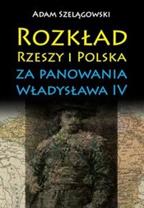 Picture of Rozkład Rzeszy i Polska za panowania Władysława IV