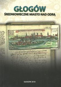 Obrazek Głogów Średniowieczne miasto nad Odrą
