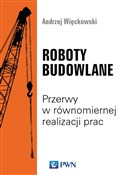 Roboty bud... - Andrzej Więckowski - Ksiegarnia w UK