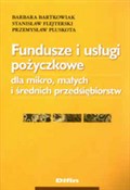Fundusze i... - Barbara Bartkowiak, Stanisław Flejterski, Przemysław Pluskota - Ksiegarnia w UK