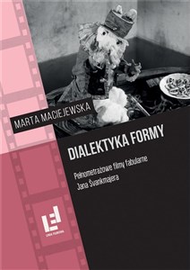 Obrazek Dialektyka formy. Pełnometrażowe filmy fabularne..