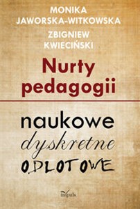 Obrazek Nurty pedagogii Naukowe, dyskretne, odlotowe